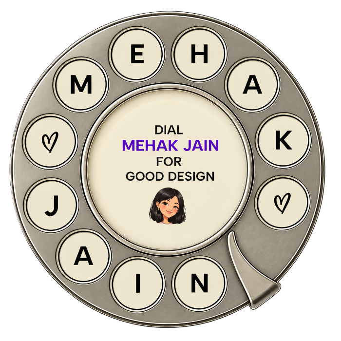 Rotary dial reading: dial Mehak Jain for good design